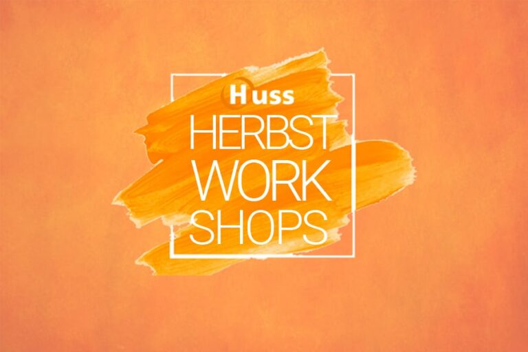 Back to School - Huss Herbst Workshops