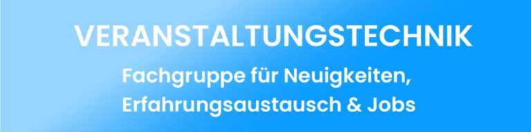 Veranstaltungstechnik Fachgruppe auf LinkedIN