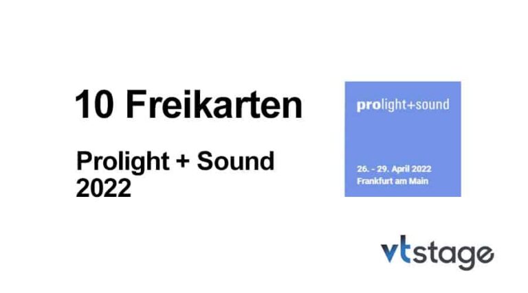 Wir verschenken 10 Tageskarten für die Prolight + Sound 2022 Wir verschenken 10 Tageskarten für die Prolight + Sound 2022