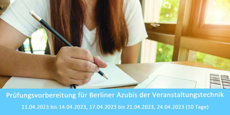 Prüfungsvorbereitung für Berliner Azubis der Veranstaltungstechnik im 3. Ausbildungsjahr.