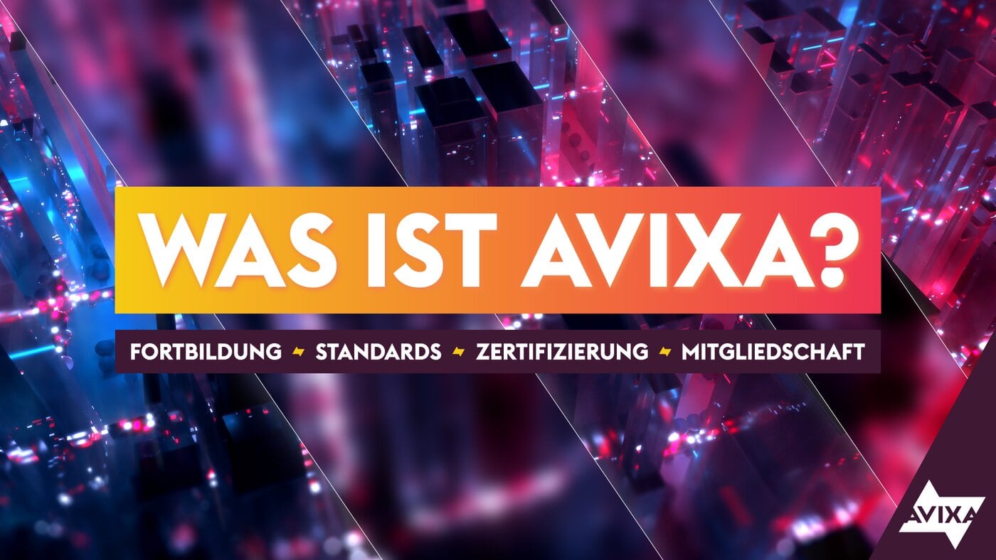 Der Text auf einem farbenfrohen, futuristischen Hintergrund lautet: Was ist AVIXA? mit kleinerem Text: Fortbildung, Standards, Zertifizierung, Mitgliedschaft.